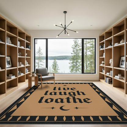 Live Laugh Loathe Brown Area Rug